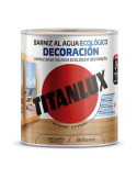 Barniz al Agua Ecológico Decoración Incoloro Brillante 750 ml TITAN